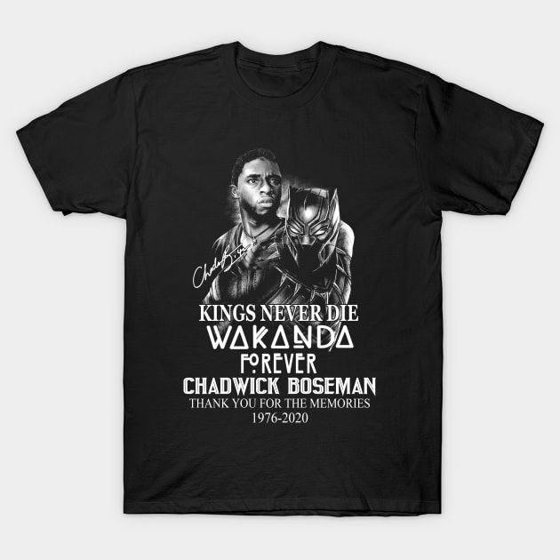 Kings Never Die Rip Chadwick Boseman - Wakanda Forever T-Shirt by Phuc Son R&T